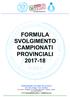 FORMULA SVOLGIMENTO CAMPIONATI PROVINCIALI