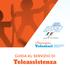 Associazione. Volontari DI PRONTO SOCCORSO E PUBBLICA ASSISTENZA DI VIMERCATE GUIDA AL SERVIZIO DI. Teleassistenza