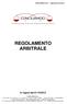CONCILIAMOCI S.R.L. Regolamento Arbitrale REGOLAMENTO ARBITRALE