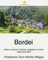 Bordei. Abitare, lavorare, coltivare, progettare e vivere negli spazi della. Fondazione Terra Vecchia Villaggio