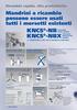 Ricambio rapido, alta produttività: Mandrini a ricambio possono essere usati tutti i morsetti esistenti KNCS -NB KNCS -NBX. Altissima ripetibilità di