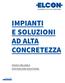 IMPIANTI E SOLUZIONI AD ALTA CONCRETEZZA