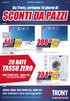 SCONTI DA PAZZI TASSO ZERO 20 RATE Da Trony, arrivano 14 giorni di -200