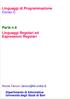 Linguaggi di Programmazione Corso C. Parte n.6 Linguaggi Regolari ed Espressioni Regolari. Nicola Fanizzi