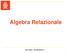 Algebra Relazionale. Dario Allegra Data Management 1 1