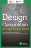 Design. Competition in Expo Dubai Bando per la ricerca di idee progettuali proposte da team composti da giovani designer e imprese