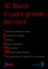 JC Band: il cuore grande del rock.