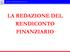 Modello e Teoria del Bilancio di Esercizio LA REDAZIONE DEL RENDICONTO FINANZIARIO