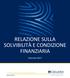 RELAZIONE SULLA SOLVIBILITÀ E CONDIZIONE FINANZIARIA. Esercizio 2017 ITALIANA ASSICURAZIONI CELEBRA IL 190 ANNIVERSARIO DI REALE MUTUA