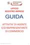 UFFICIO REGISTRO IMPRESE ATTIVITA DI AGENTE E/O RAPPRESENTANTE DI COMMERCIO. Edizione aggiornata a dicembre