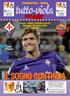 FIORENTINA - ROMA. Firenze - Stadio Artemio Franchi Domenica 25 ottobre 2015 ore 18:00. Copia Omaggio IL SOGNO CONTINUA