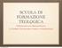 SCUOLA DI FORMAZIONE TEOLOGICA. Introduzione alla Morale Sociale La Dottrina Sociale della Chiesa: un introduzione