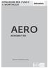 Istruzioni per l'uso e AERO AEROMAT 150. Aeratore con isolamento acustico. Window systems Door systems Comfort systems