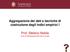 Aggregazione dei dati e tecniche di costruzione degli indici empirici I. Prof. Stefano Nobile. Corso di Metodologia della ricerca sociale