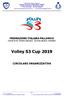 FEDERAZIONE ITALIANA PALLAVOLO COMITATO TERRITORIALE TICINO SESIA TANARO. Volley S3 Cup 2019 CIRCOLARE ORGANIZZATIVA