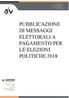 PUBBLICAZIONE DI MESSAGGI ELETTORALI A PAGAMENTO PER LE ELEZIONI POLITICHE 2018