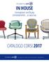 IN HOUSE CATALOGO CORSI Formazione certificata comodamente... a casa tua. Tax, Legal, Risk, Credit, Finance, Treasury & I.T. Management.