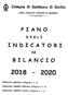 Piano degli indicatori di bilancio Bilancio di previsione esercizi 2018, 2019 e 2020 approvato il Indicatori sintetici