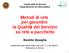 Metodi di rete per garantire la Qualità del Servizio su rete a pacchetto