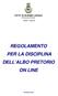 CITTA DI ALBANO LAZIALE (Provincia di Roma) Settore I - Servizio II REGOLAMENTO PER LA DISCIPLINA DELL ALBO PRETORIO ON LINE