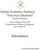 Istituto Scolastico Paritario Vincenza Altamura. Scuola Primaria. Anno scolastico 2018/2019 Progettazione Didattica Disciplinare per la classe II