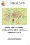 Città di Asola Provincia di Mantova REGOLAMENTO DELLA NUMERAZIONE CIVICA E DELLA TOPOPOMASTICA