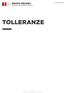 UNE :2008 TOLLERANZE. Gruppo aziendale formato da: