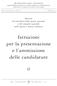 Istruzioni per la presentazione e l ammissione delle candidature