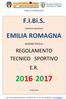 EMILIA ROMAGNA. F.I.Bi.S. COMITATO REGIONALE EMILIA ROMAGNA - SEZIONE STECCA REGOLAMENTO TECNICO SPORTIVO E.R