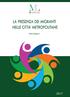I Rapporti annuali sulla presenza di migranti nelle città metropolitane sono realizzati da ANPAL Servizi, nell ambito del progetto La Mobilità