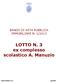 BANDO DI ASTA PUBBLICA IMMOBILIARE N. 1/2013. LOTTO N. 3 ex complesso scolastico A. Manuzio. Direzione Patrimonio e Casa