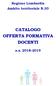 Regione Lombardia Ambito territoriale N.30 CATALOGO OFFERTA FORMATIVA DOCENTI