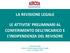 LA REVISIONE LEGALE LE ATTIVITA PRELIMINARI AL CONFERIMENTO DELL INCARICO E L INDIPENDENZA DEL REVISORE