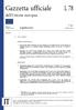 Gazzetta ufficiale dell'unione europea L 78. Legislazione. Atti non legislativi. 59 o anno. Edizione in lingua italiana. 24 marzo 2016.