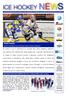 lunedì 06 febbraio 2012 / Anno V n 139 / Newsletter settimanale a cura Ufficio Stampa FISG/Settore Hockey