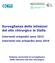 Sorveglianza delle infezioni del sito chirurgico in Italia Interventi ortopedici anno 2015 Interventi non ortopedici anno 2016