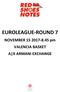 EUROLEAGUE-ROUND 7. NOVEMBER pm VALENCIA BASKET A X ARMANI EXCHANGE