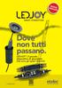 Dove non tutti passano. Ledjoy, il piccolo dispositivo di giunzione che ama gli spazi ristretti.