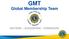 GMT Global Membership Team