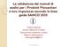 La validazione dei metodi di analisi per i Prodotti Fitosanitari e loro impurezze secondo la linea guida SANCO 3030