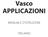 Vasco APPLICAZIONI MANUALE D ISTRUZIONI ITALIANO