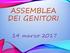 ASSEMBLEA DEI GENITORI. 14 marzo 2017