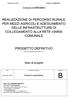 PROGETTO DEFINITIVO REALIZZAZIONE DI PERCORSO RURALE PER MEZZI AGRICOLI E ADEGUAMENTO DELLE INFRASTRUTTURE DI COLLEGAMENTO ALLA RETE VIARIA COMUNALE