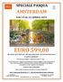 SPECIALE PASQUA AMSTERDAM DAL 19 AL 22 APRILE 2019 EURO 599,00