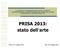 PRISA 2013: stato dell arte