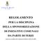 REGOLAMENTO PER LA DISCIPLINA DELLA SPONSORIZZAZIONE DI INIZIATIVE COMUNALI DA PARTE DI TERZI