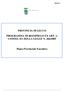 PROVINCIA DI LECCO PROGRAMMA DI REIMPIEGO EX ART. 1, COMMA 411 DELLA LEGGE N. 266/2005. Piano Provinciale Esecutivo