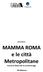 MAMMA ROMA e le città Metropolitane