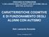 CARATTERISTICHE COGNITIVE E DI FUNZIONAMENTO DEGLI ALUNNI CON AUTISMO