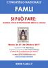 CONGRESSO NAZIONALE FAMLI SI PUÒ FARE: SCIENZA, ETICA E PROFESSIONE MEDICO-LEGALE. Rimini Ottobre 2017